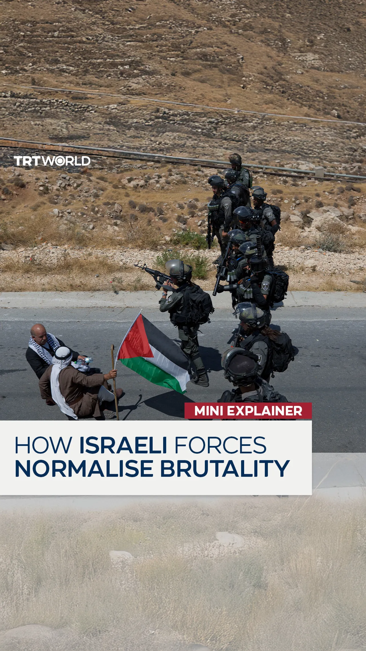 How Israeli forces normalise brutality